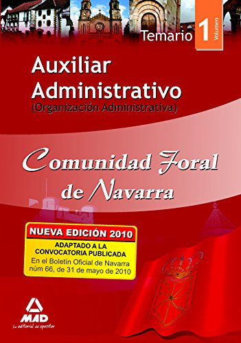 Stock image for AUXILIAR ADMINISTRATIVO DE LA COMUNIDAD FORAL DE NAVARRA. TEMARIO VOLUMEN I. (OR for sale by Zilis Select Books