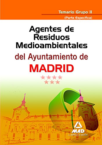 Imagen de archivo de Agentes de Residuos Medioambientales Del Ayuntamiento de Madrid. Temario Grupo I Temario Grupo Ii a la venta por Hamelyn