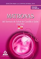 Beispielbild fr Matronas del Servicio de Salud de Castilla y Len (SACYL). Temario Volumen III zum Verkauf von Iridium_Books