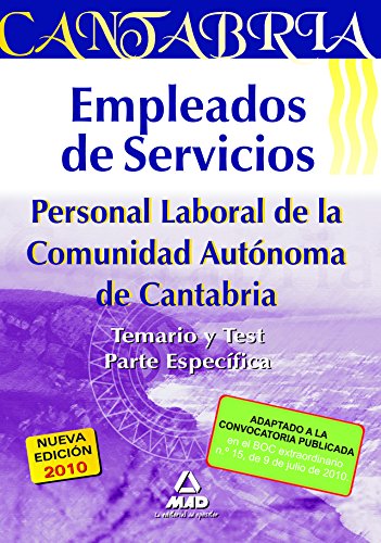 Imagen de archivo de Empleados de Servicios. Personal Laboral de la Comunidad Autnoma de Cantabria. Temario y Test Parte Especfica a la venta por Iridium_Books