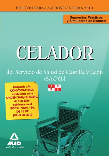 Imagen de archivo de Celadores del Servicio de Salud de Castilla y Len (SACYL). Supuestos Prcticos y Simulacros de Examen. (Spanish Edition) a la venta por Iridium_Books