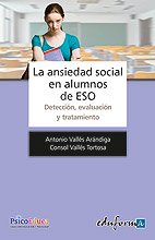 Imagen de archivo de LA ANSIEDAD SOCIAL EN ALUMNOS DE ESO. DETECCIN EVALUACIN Y TRATAMIENTO a la venta por CORRAL DE LIBROS