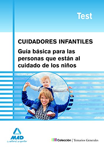 Imagen de archivo de Cuidadores Infantiles. Gua Bsica Para Las Personas Que Estn al Cuidado de los Nios. Test a la venta por Ammareal