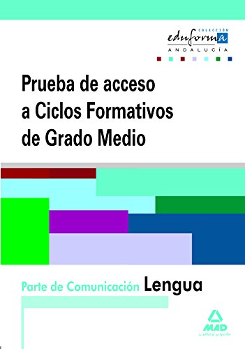 PARTE DE COMUNICACIÓN. LENGUA (ANDALUCÍA). ACCESO A GRADO MEDIO Y GRADUADO EN EDUCACIÓN SECUNDARIA