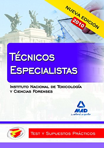 9788467649918: Tcnicos Especialistas Del Instituto Nacional De Toxicologa Y Ciencias Forenses. Test Y Supuestos Prcticos