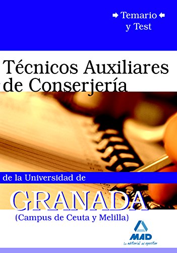 Imagen de archivo de Tcnicos Auxiliares de Conserjera de la Universidad de Granada (Campus de Ceuta y Melilla). Temario y Test a la venta por Iridium_Books