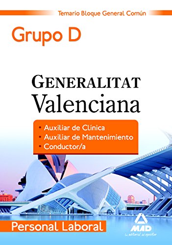 Stock image for Personal Laboral de la Generalitat Valenciana. (Grupo D). Temario Bloque General Comn for sale by Iridium_Books