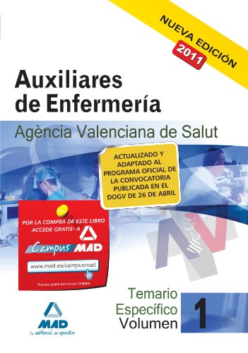9788467655254: Auxiliares De Enfermera De La Agencia Valenciana De Salud. Temario Parte Especfica. Volumen I