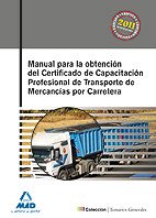 Stock image for Manual para la obtencin del certificado de capacitacin profesional de transporte de mercancas por carretera for sale by medimops