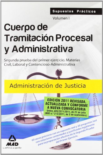 Imagen de archivo de CUERPO DE TRAMITACIN PROCESAL Y ADMINISTRATIVA DE LA ADMINISTRACIN DE JUSTICIA SEGUNDA PRUEBA DEL PRIMER EJERCICIO. MATERIAS CIVIL, LABORAL Y CONTENCIO a la venta por Zilis Select Books