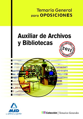 Beispielbild fr Auxiliar de Archivos y Bibliotecas. Temario General Temario General para Oposiciones zum Verkauf von Hamelyn
