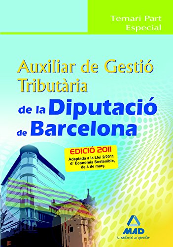 9788467659412: Auxiliar de Gesti Tributria de la Diputaci de Barcelona. Temari Part Especial