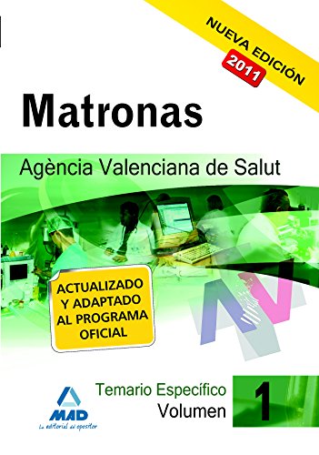Stock image for Matronas De La Agencia Valenciana De Salud. Temario Especfico Vol.I for sale by Iridium_Books
