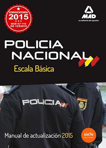 Imagen de archivo de POLICA NACIONAL. ESCALA BSICA. MANUAL DE ACTUALIZACIN 2015. a la venta por Zilis Select Books