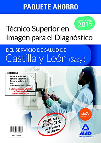 9788467675627: PAQUETE AHORRO Tecnico Superior en Imagen para el Diagnstico del Servicio de Salud de Castilla y Len (SACYL) . (Contiene volumen I, II, III, test y simulacros de exmen)