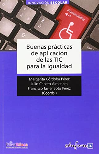 Stock image for Buenas Prcticas de Aplicacin de la TIC Para La Igualdad (Spanish Edition) for sale by Iridium_Books