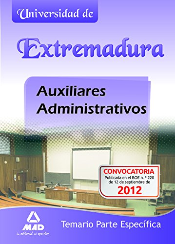 9788467686265: Auxiliares Administrativos, Universidad de Extremadura. Temario parte especfica