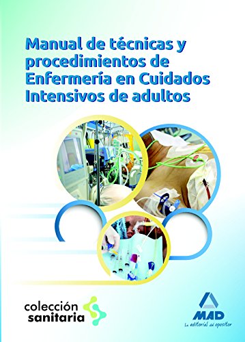 9788467687620: Manual de tcnicas y procedimientos de enfermera en cuidados intensivos adultos
