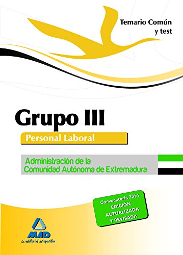 Stock image for GRUPO III PERSONAL LABORAL DE LA ADMINISTRACIN DE LA COMUNIDAD AUTNOMA DE EXTR for sale by Zilis Select Books