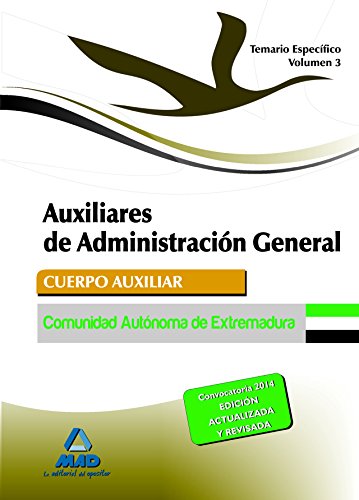 9788467697087: Auxiliares de Administracin General de la Comunidad Autnoma de Extremadura. Temario parte especfica: 3