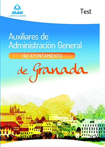 Imagen de archivo de Auxiliares de Administracin General del Ayuntamiento de Granada. Test a la venta por Iridium_Books