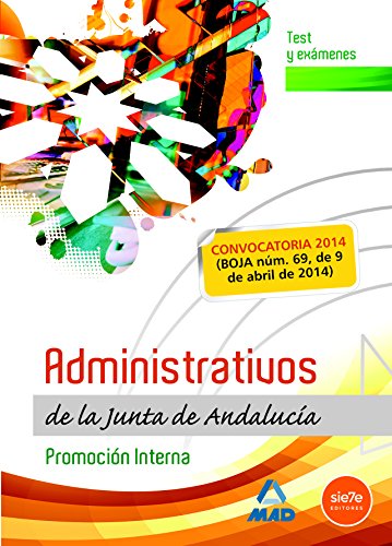 Imagen de archivo de Administrativos de la Junta de Andalucia. Promocion Interna. Test y examenes a la venta por Revaluation Books