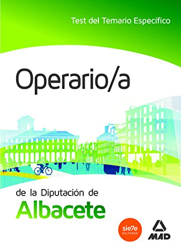 Stock image for OPERARIO/A DE LA DIPUTACIN DE ALBACETE. TEST DEL TEMARIO ESPECFICO for sale by Zilis Select Books