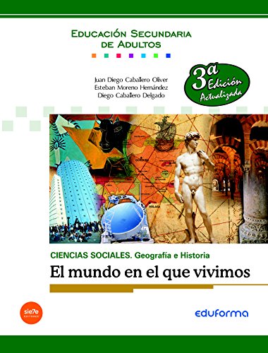 Stock image for CIENCIAS SOCIALES: GEOGRAFA E HISTORIA. EL MUNDO EN QUE VIVIMOS. EDUCACIN SECU for sale by Zilis Select Books