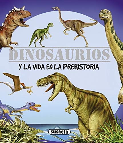 Imagen de archivo de Dinosaurios y la vida en la prehistoria / Dinosaurs and prehistoric life a la venta por WorldofBooks