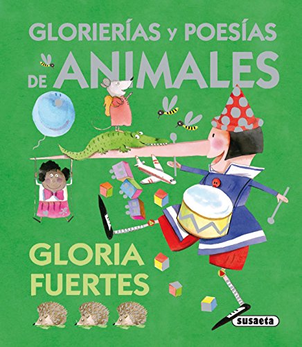 Glorierias y poesÃ­as de animales de Gloria Fuertes (El baÃºl de las historias / The Chest of the Stories) (Spanish Edition) (9788467702248) by Fuertes, Gloria