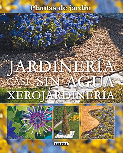 Stock image for Jardinera sin agua: Xerojardinera (Plantas de Jardn) (Spanish Edition) for sale by ThriftBooks-Atlanta