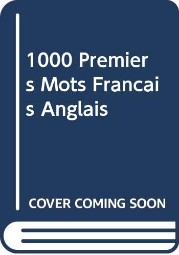 Imagen de archivo de 1000 Premiers Mots Franais Anglais a la venta por medimops