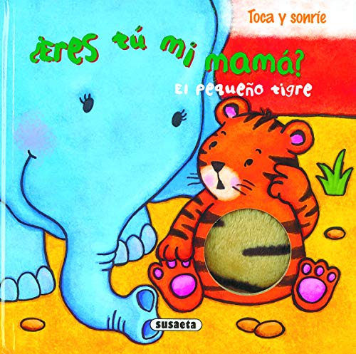 Imagen de archivo de El pequeo tigre (Eres t mi mam?) Susaeta, Equipo a la venta por Iridium_Books