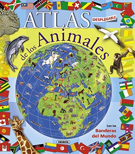 Atlas desplegable de los animales (Spanish Edition) (9788467708769) by Susaeta, Equipo