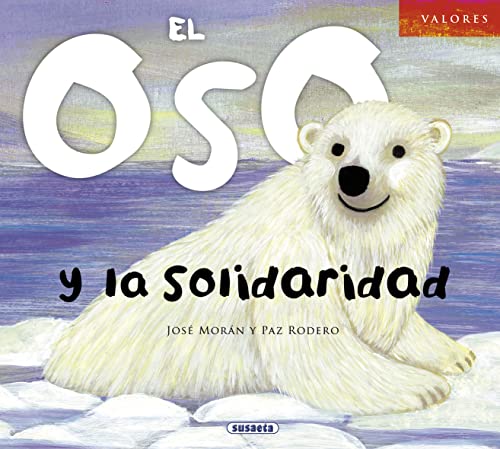 Stock image for El oso y la solidaridad (Valores) (Spanish Edition) for sale by Irish Booksellers