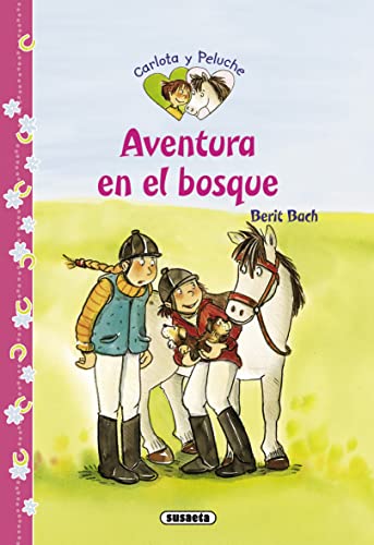 Stock image for Aventura en el bosque (Carlota y peluche) for sale by medimops