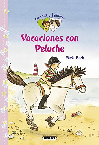 Stock image for Vacaciones con Peluche (Carlota y peluche) for sale by medimops