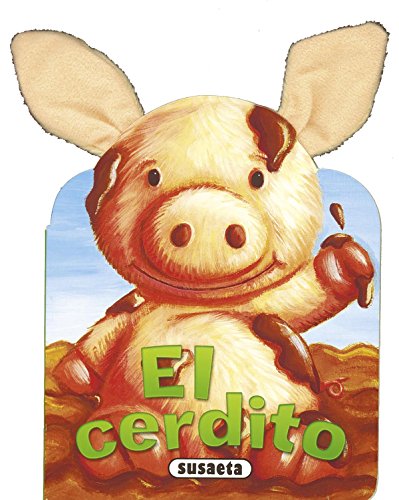 Imagen de archivo de El cerdito / The Pig (Spanish Edition) [Paperback] by Susaeta Ediciones, S.A. a la venta por Iridium_Books