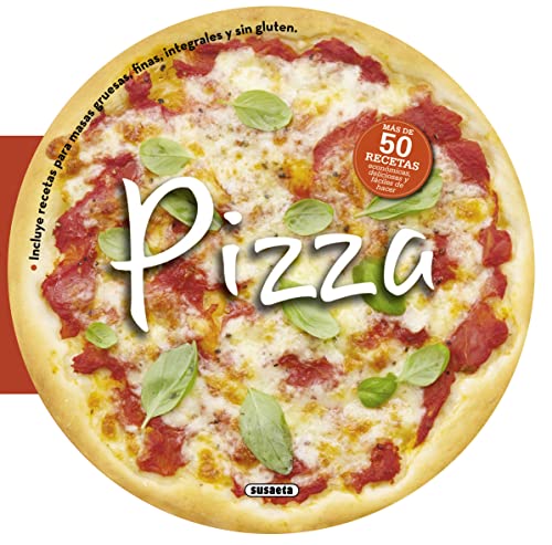 9788467715347: Pizza: Ms de 50 deliciosas recetas econmicas y fciles de hacer / Over 50 Delicious and Economic Recipes and Easy to Make (Recetas redondas)