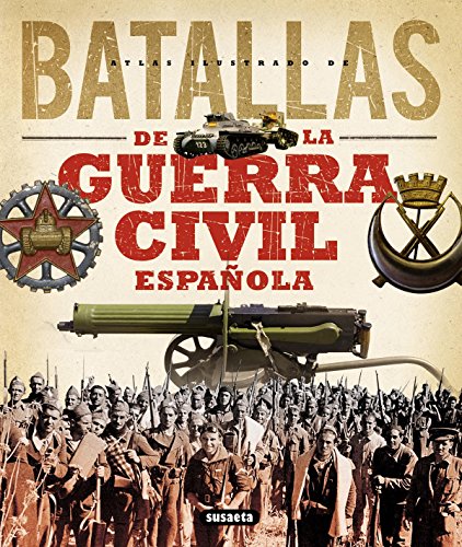 Imagen de archivo de Atlas ilustrado de batallas de la guerra civil espaola a la venta por Iridium_Books