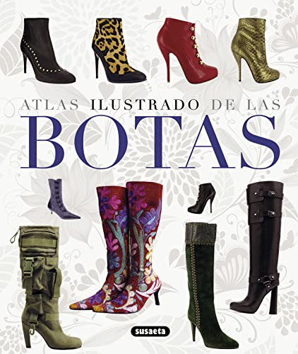 Beispielbild fr Las Botas - Atlas Ilustrado, De Bradley, Quinn. Editorial Susaeta Ediciones, Tapa Dura En Espa ol, 2012 zum Verkauf von Juanpebooks
