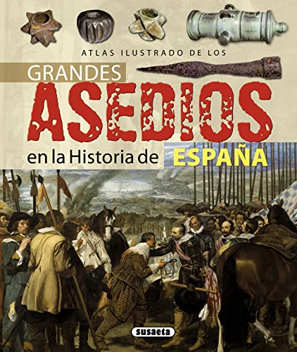 Beispielbild fr Grandes asedios de la historia de Espaa (Atlas Ilustrado) zum Verkauf von medimops
