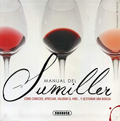 Imagen de archivo de Manual del sumiller (Spanish Edition)Vaccarini, Giuseppe a la venta por Iridium_Books