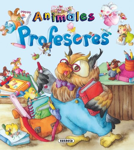 9788467725049: Animales profesores (Yo quiero ser) (Spanish Edition)