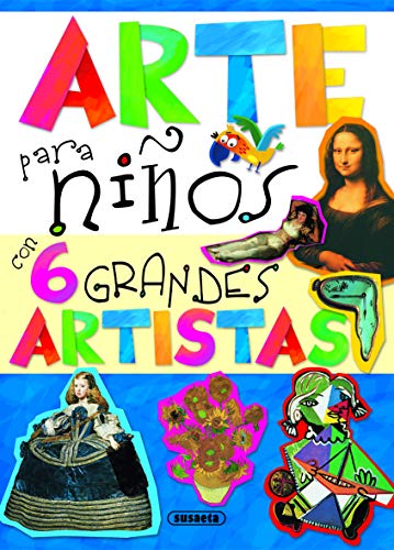 ARTE PARA NIÑOS CON 6 GRANDES ARTISTAS