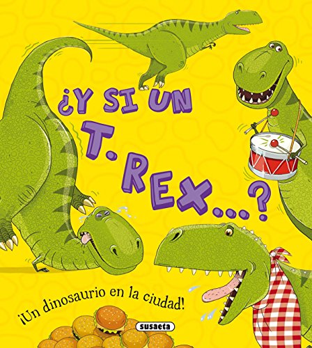 Stock image for Y si un T. rex.? for sale by PIGNATELLI