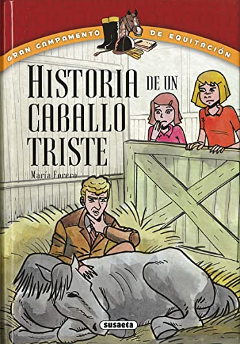 9788467735772: Historia de un caballo triste (Gran campamento de equitacin)