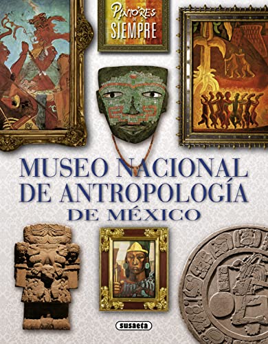 Imagen de archivo de Pintores De Siempre: Museo Nacional De Antropologia De Mexico a la venta por Revaluation Books