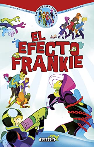 Stock image for El efecto Frankie (La patrulla zombi) for sale by medimops