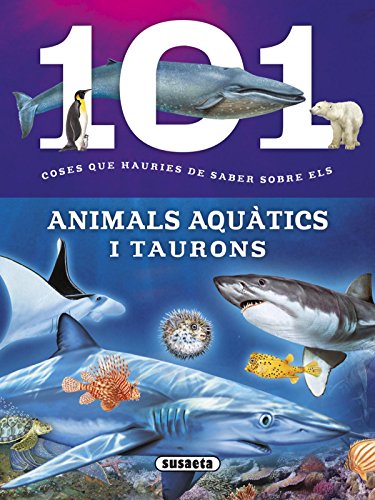 Imagen de archivo de 101 coses que hauries de saber sobre els animals aqutics i taurons a la venta por medimops